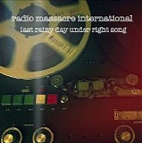 Radio Massacre International - Last Rainy Day Under Right Song