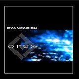 Farish Ryan - Opus,vol.1