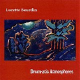 Bourdin Lucette - Drum-Atic Atmospheres