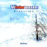 Mythos - Meditation - Wintermezzo