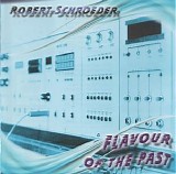 Schroeder Robert - Flavour Of The Past