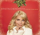 Kristin Chenoweth - A Lovely Way To Spend Christmas