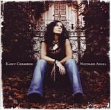 Kasey Chambers - Wayward Angel