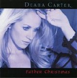 Deana Carter - Father Christmas
