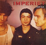 Imperiet - ...Som Eld