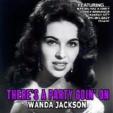Wanda Jackson - There's a Party Goin' On