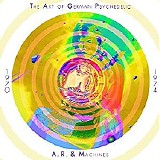 A.R. & Machines - The Art Of German Psychedelic 1970-74 CD2