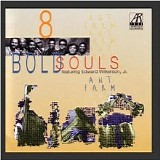 8 Bold Souls - Ant Farm