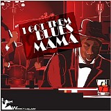 Various artists - I Got Them Blues Mama