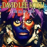 David Lee Roth - Eat 'Em and Smile