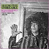 The Flaming Lips - Seeing The Unseeable: The Complete Studio Recordings Of The Flaming Lips 1986-1990