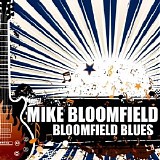 Mike Bloomfield - Bloomfield Blues