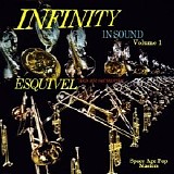 Esquivel - Infinity in Sound, Vol. 1