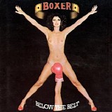 Boxer - Below the Belt