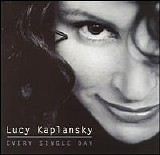Lucy Kaplansky - Every Single Day