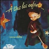 Christian Vander - A Tous Les Enfants