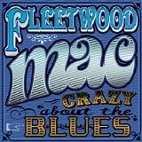 Fleetwood Mac - Crazy About The Blues