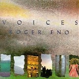 Roger Eno - Voices