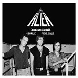 Christian Vander, Alby Cullaz, Michel Graillier - Alien (Antibes 1983)
