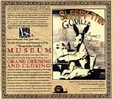 Sleepytime Gorilla Museum - Grand Opening And Closing!