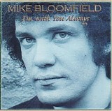 Mike Bloomfield - I'm with You Always