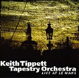 Keith Tippett Tapestry Orchestra - Live At Le Mans (2CD)