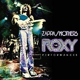 Frank Zappa - Zappa/Mothers: The Roxy Performances