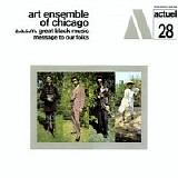 Art Ensemble Of Chicago - Message To Our Folks