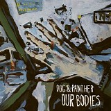 Dog And Panther - Our Bodies