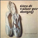 Arti & Mestieri - Giro Di Valzer Per Domani