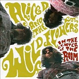 Alice D. And The Wild Flowers - In The Center Of The Room