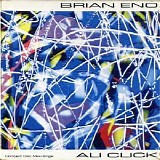 Brian Eno - Ali Click