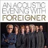 Foreigner - An Acoustic Evening With Foreigner: Live At SWR1