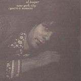Al Kooper - New York City (You're A Woman)