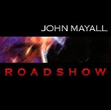 John Mayall - Road Show
