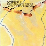 Harold Budd, Brian Eno - Ambient 2 - The Plateaux of Mirrors