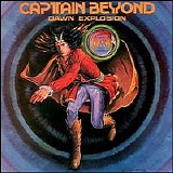 Captain Beyond - Dawn Explosion
