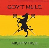 Gov't Mule - Mighty High