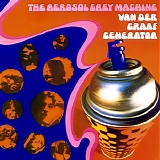 Van der Graaf Generator - The Aerosol Grey Machine