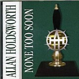Allan Holdsworth - None Too Soon