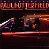 Paul Butterfield - Legendary Paul Butterfield Rides Again