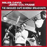 Miles Davis, John Coltrane - The Unissued Cafe Bohemia Broadcasts