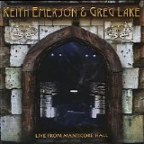 Keith Emerson & Greg Lake - Live From Manticore Hall (MR001)