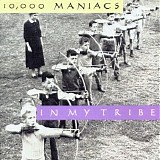 10,000 Maniacs - In My Tribe