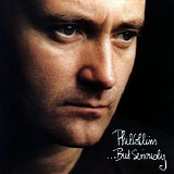 Phil Collins - ...But Seriously