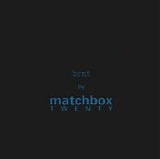 MATCHBOX TWENTY - Bent