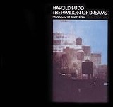 Harold Budd - The Pavilion of Dreams
