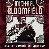 Mike Bloomfield - One Night Only