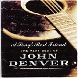 John Denver - A Song's Best Friend - The Very Best Of John Denver