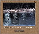 Fred Frith - Rivers And Tides: Working With Time